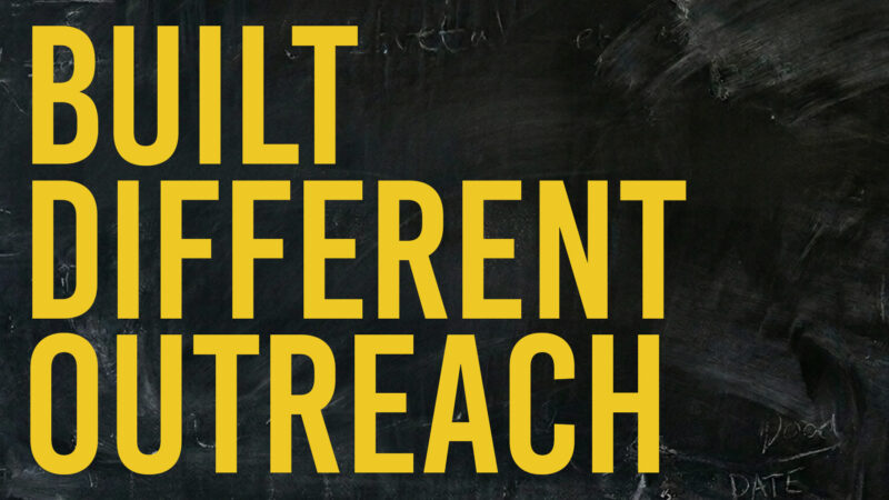 Built Different Outreach