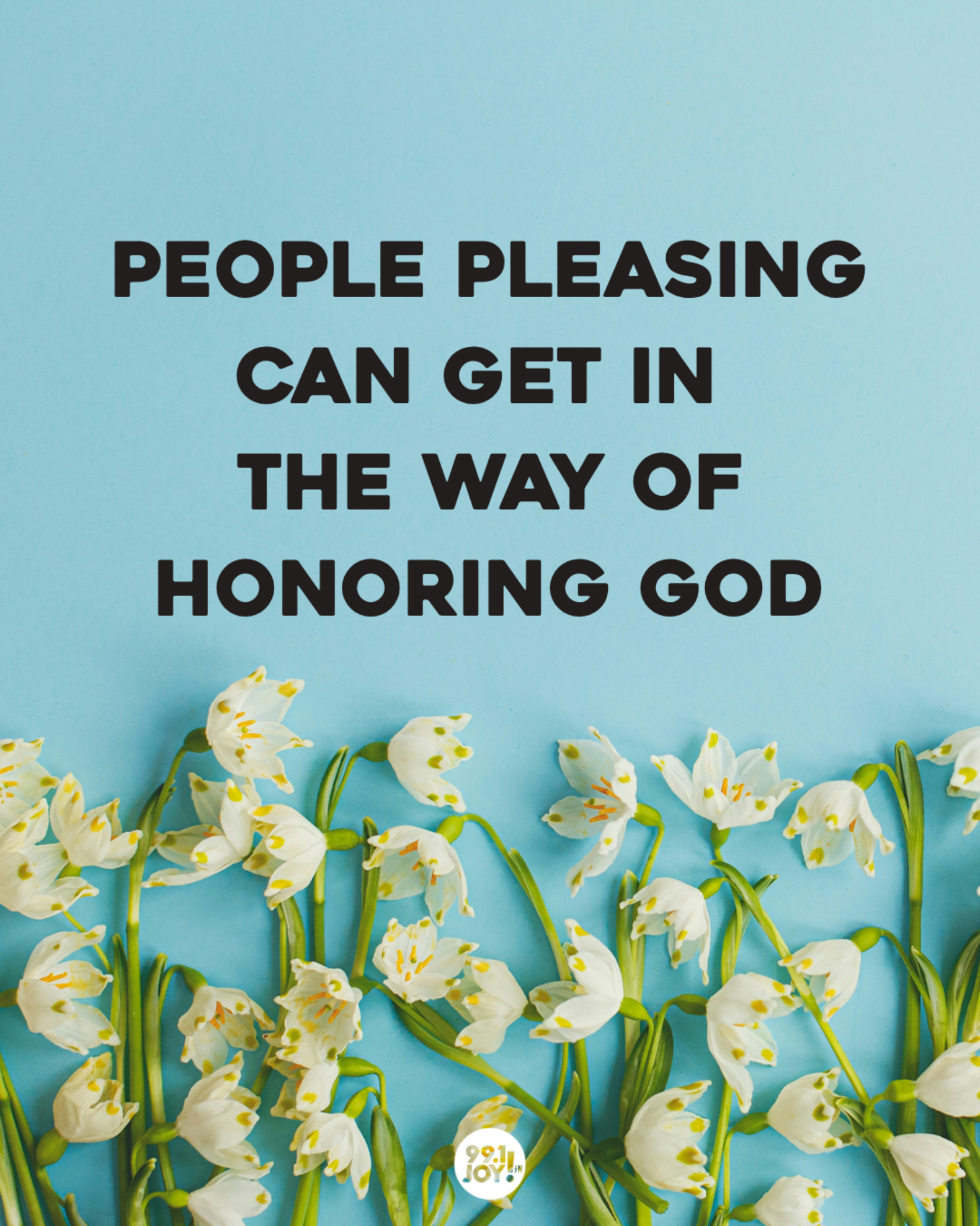 People Pleasing Can Get In The Way Of Honoring God