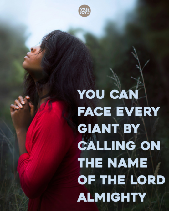 You Can Face Every Giant By Calling On The Name Of The Lord Almighty