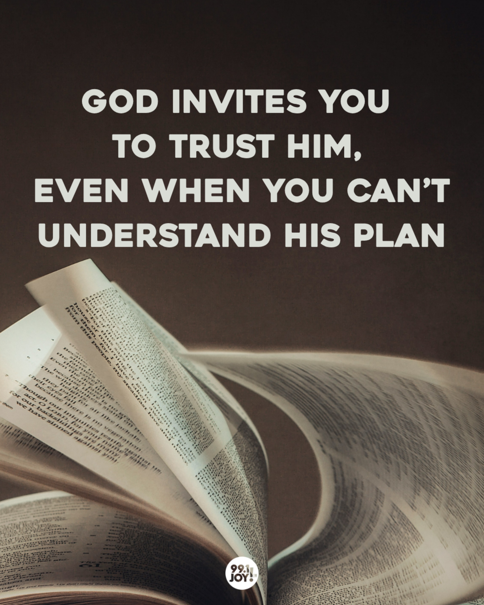 God Invites You To Trust Him, Even When You Can’t Understand His Plan