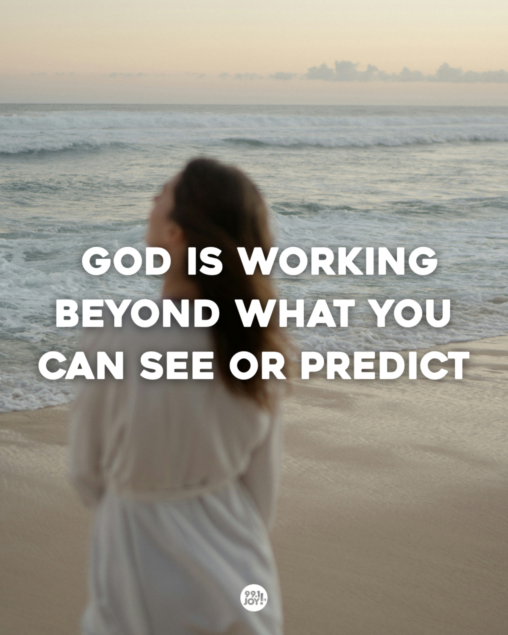 God Is Working Beyond What You Can See Or Predict