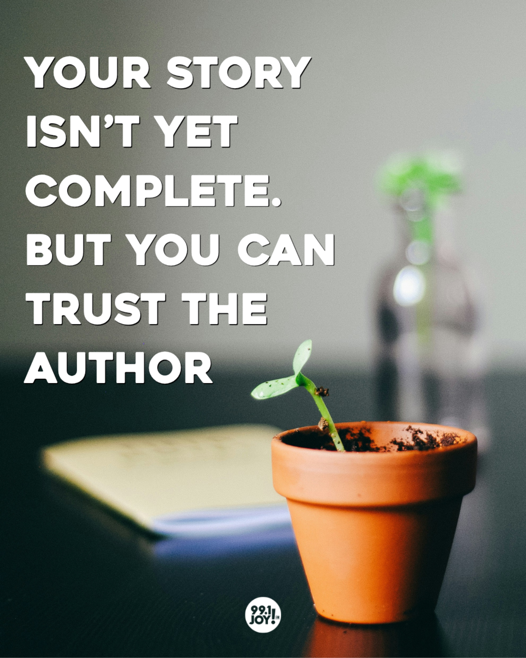 Your Story Isn’t Yet Complete. But You Can Trust The Author 