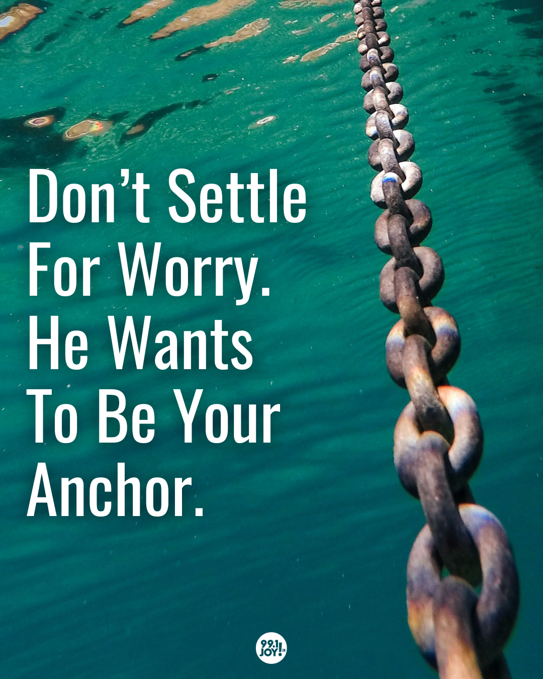 Don’t Settle For Worry. He Wants To Be Your Anchor.