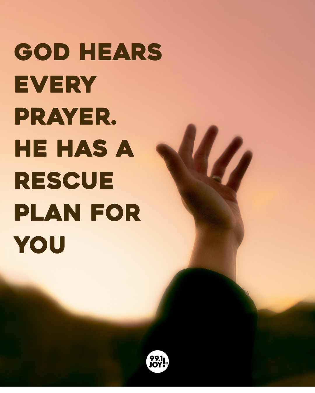 God Rescue Backgrond God Hears Every Prayer. He Has A Rescue Plan For You - JOY FM - JOY FM