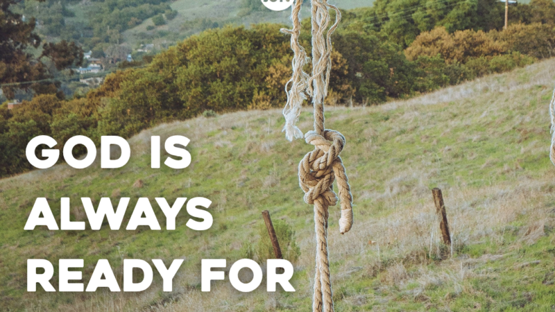 God Is Always Ready For You To Come Home. Take A Step Toward Grace 
