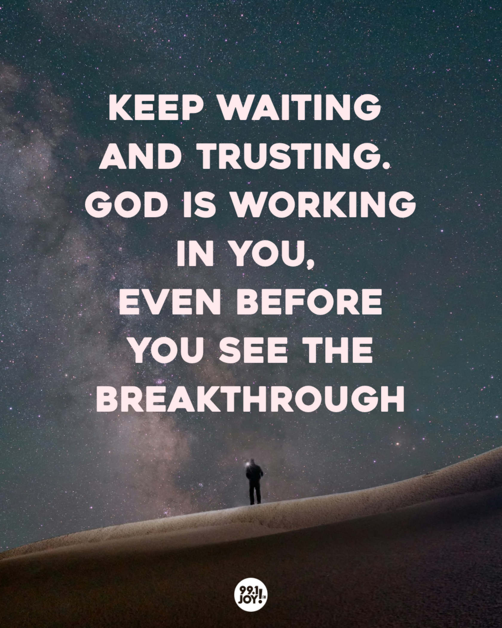 Keep Waiting and Trusting. God Is Working In You, Even Before You See The Breakthrough