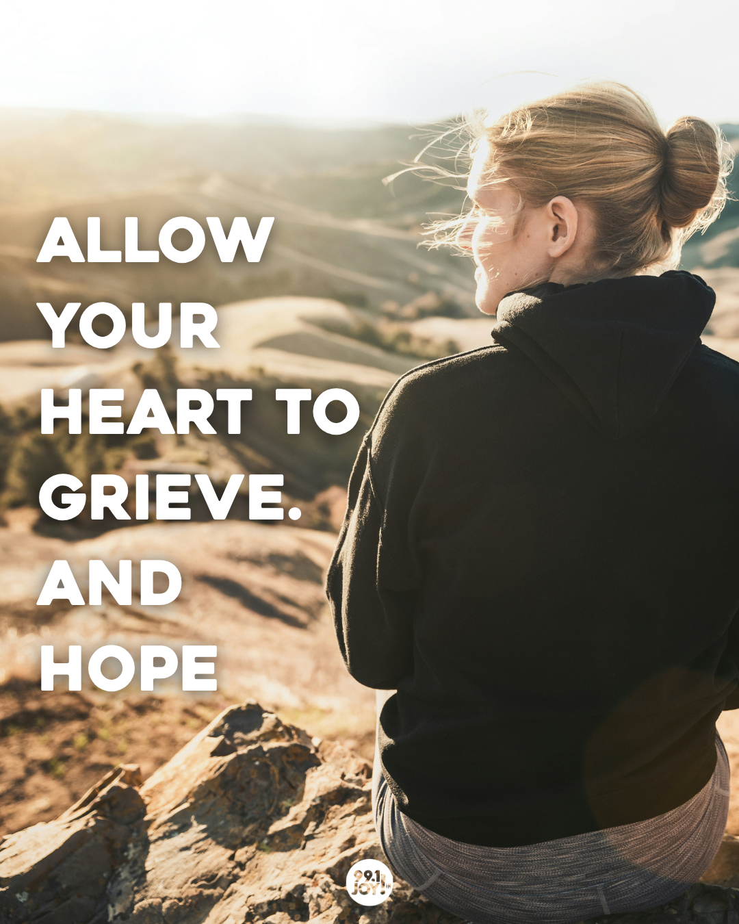 Allow Your Heart To Grieve. And Hope
