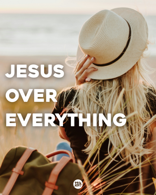 Jesus Over Everything