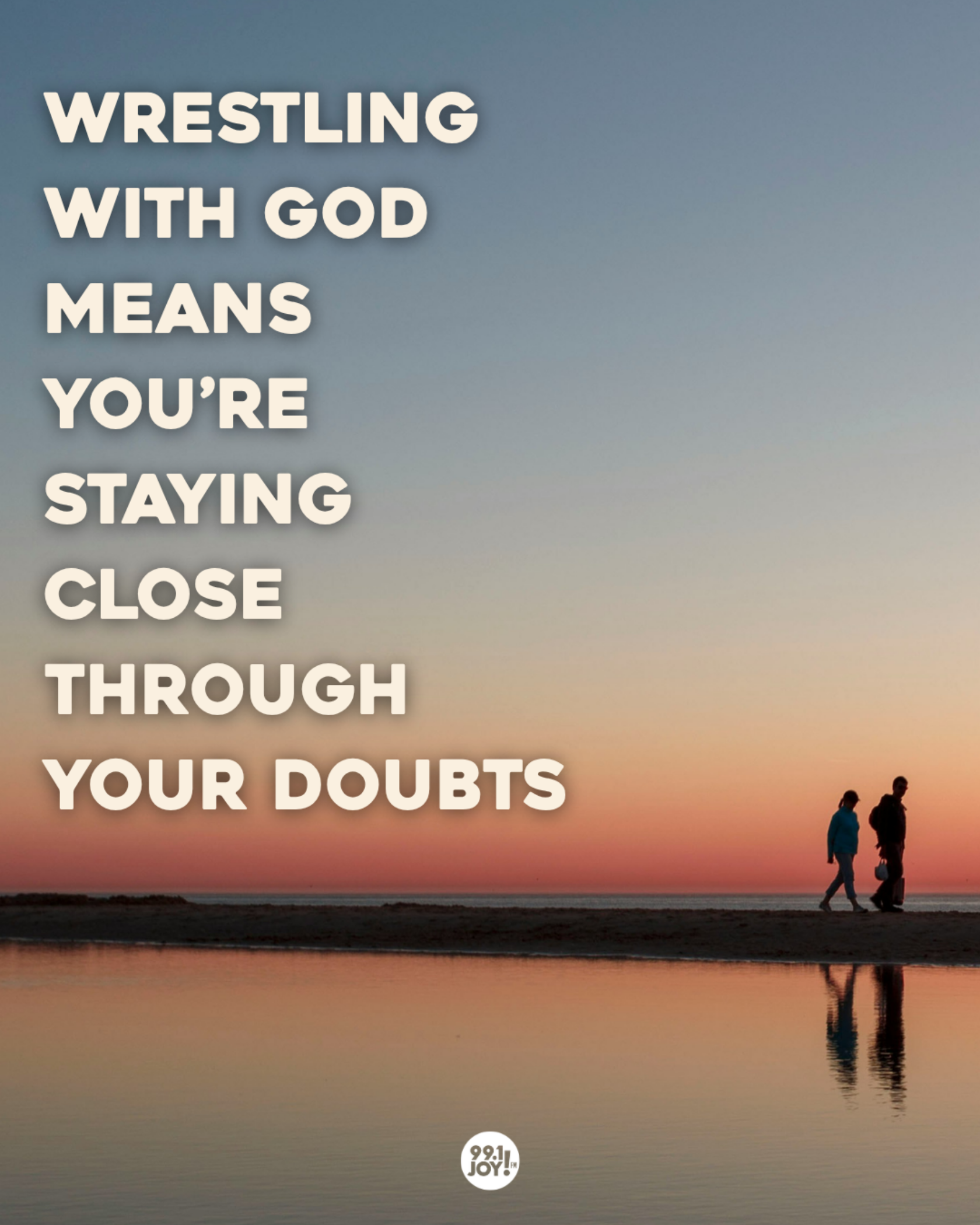 Wrestling With God Means You’re Staying Close Through Your Doubts