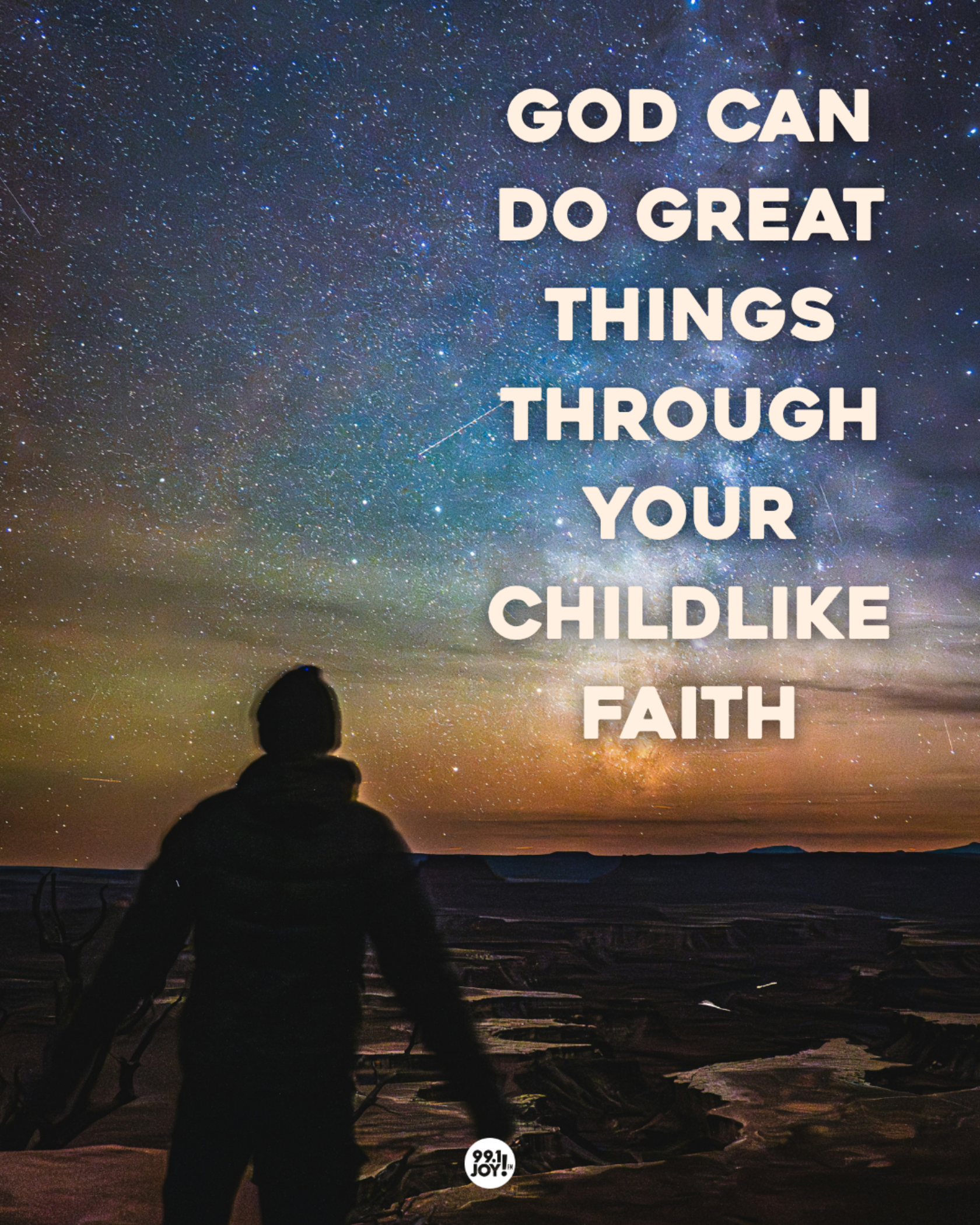 God Can Do Great Things Through Your Childlike Faith