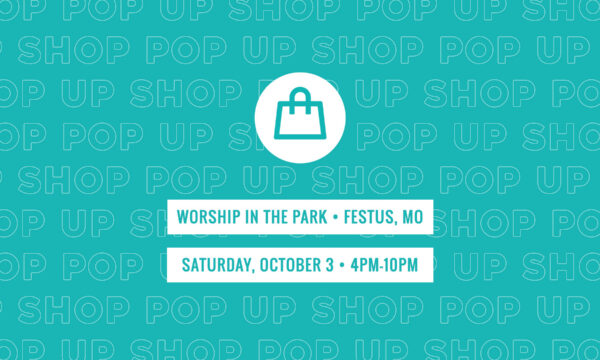 The Joy Store Pop Up Shop @ Worship In The Park - Festus, MO