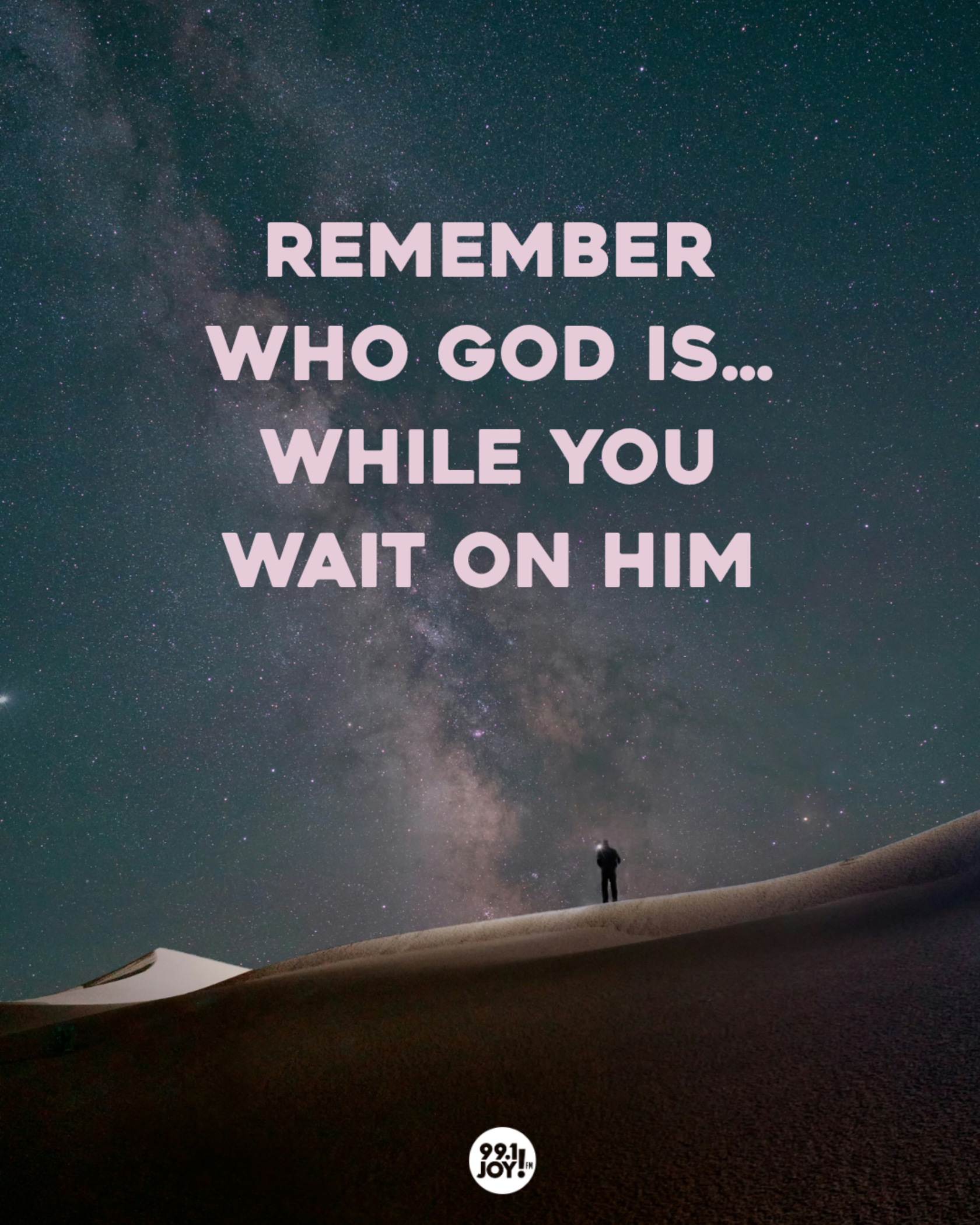 Remember Who God Is…While You Wait On Him