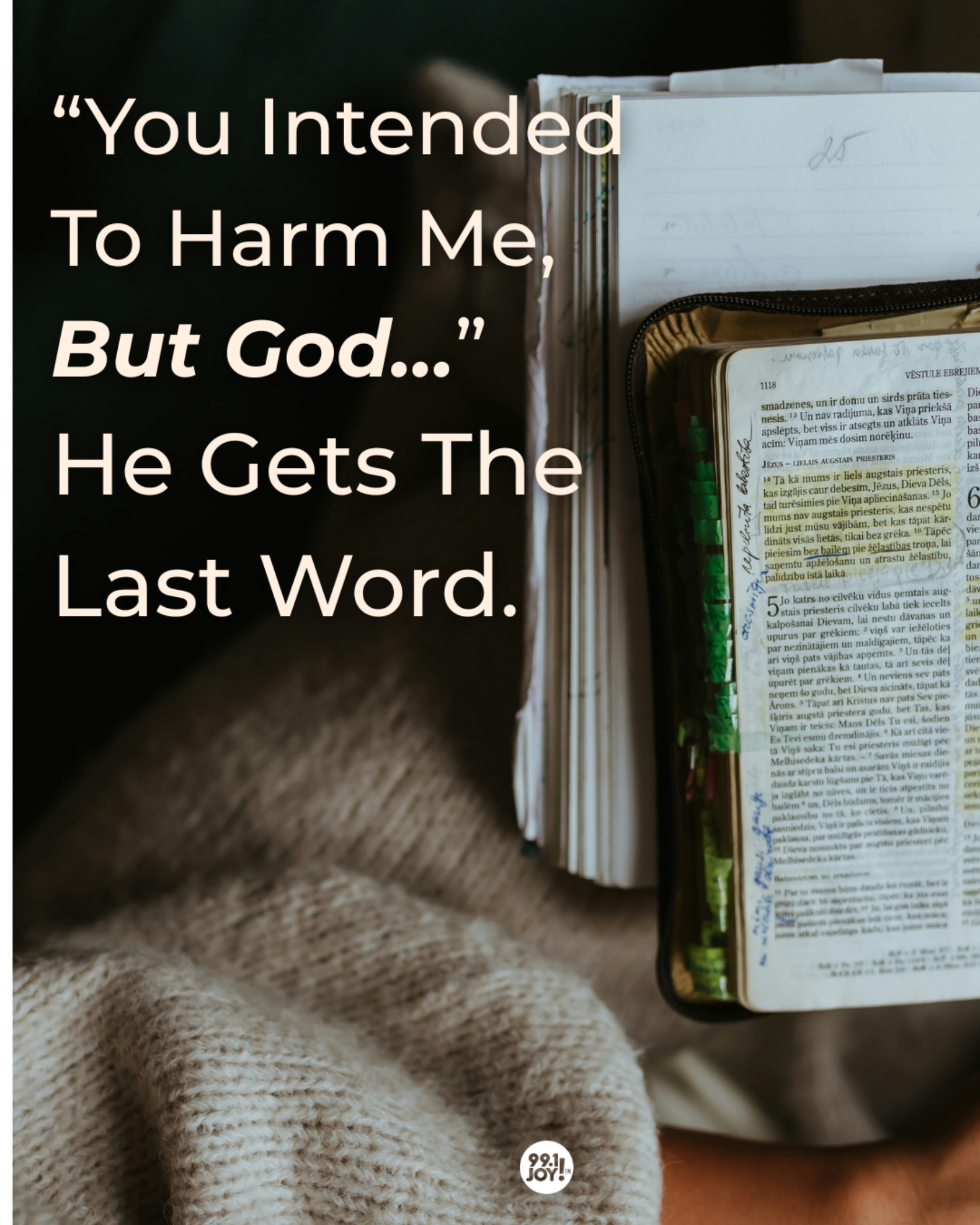 “You Intended To Harm Me, But God…”  He Gets The Last Word.