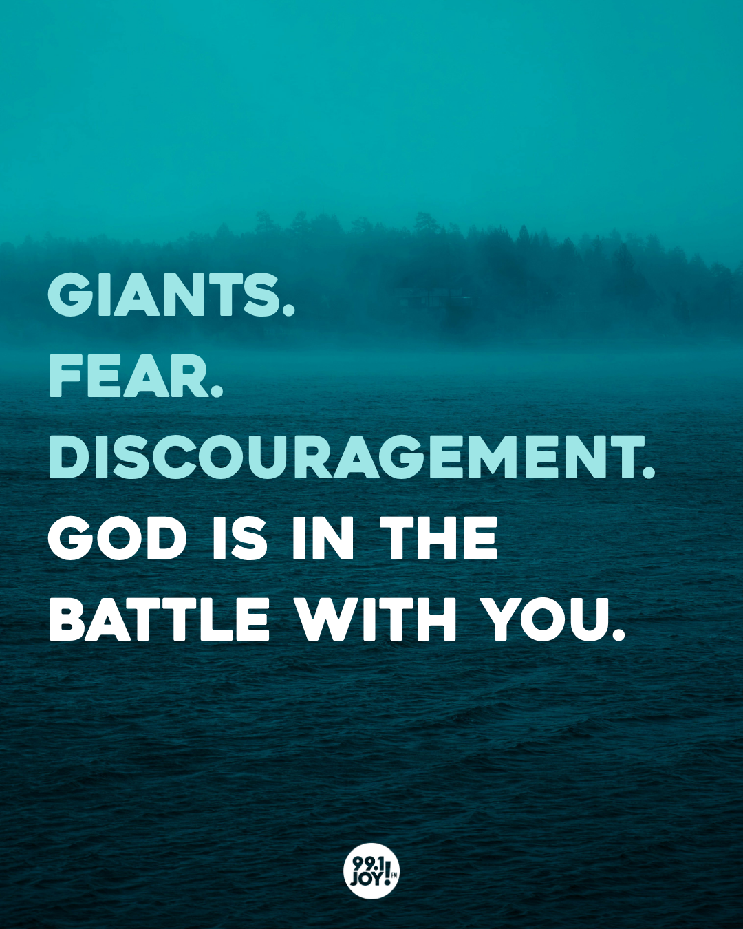 Giants. Fear. Discouragement. God Is In The Battle With You.