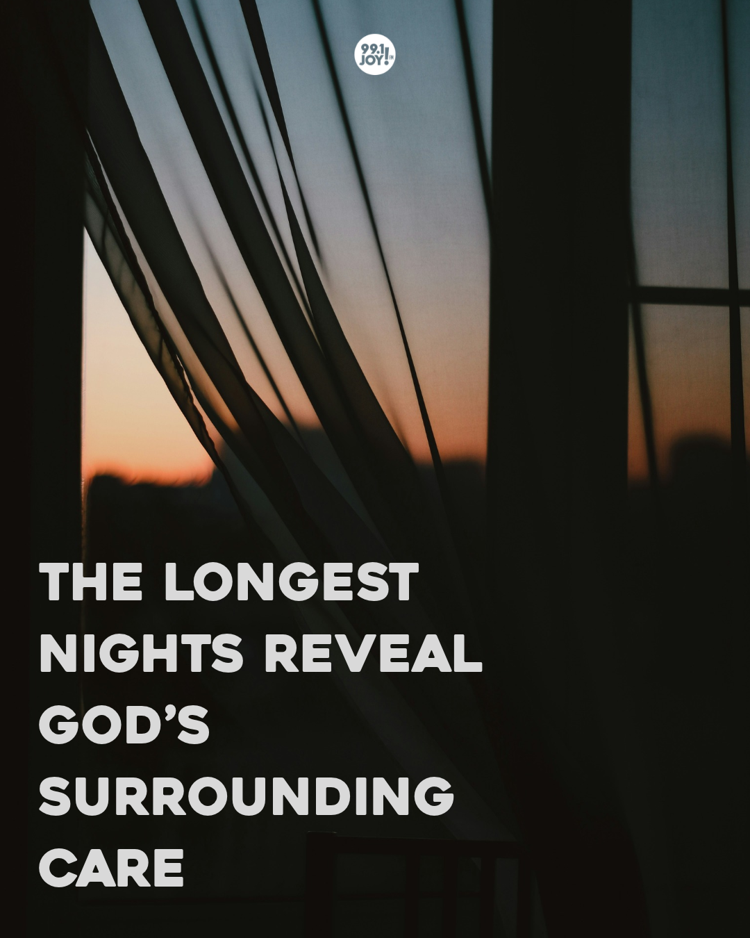 The Longest Nights Reveal God’s Surrounding Care