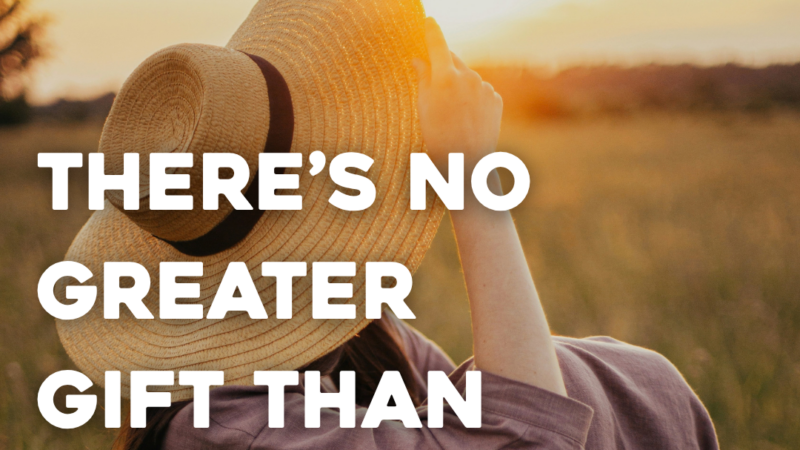 There’s No Greater Gift Than God’s Presence